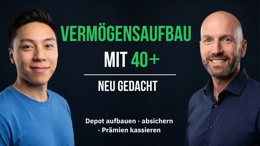 Vermögensaufbau mit 40+, neu gedacht: Steffen Ruzicka und Tommy Nguyen